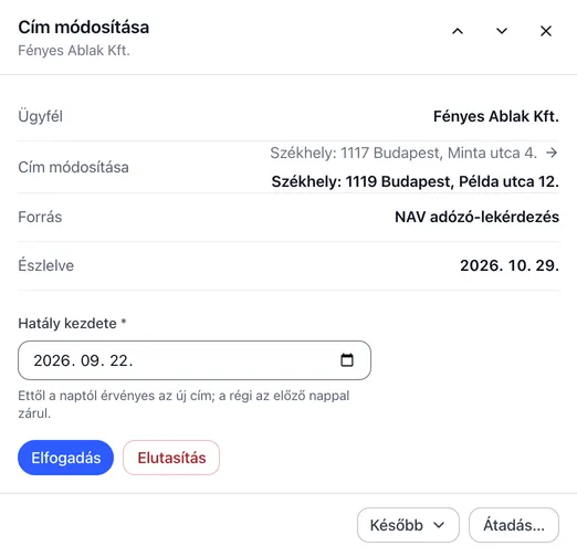 Címmódosítási javaslat a Teendőim között: régi és új székhely, NAV-forrás, hatálykezdet, Elfogadás és Elutasítás gomb